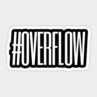 #Overflow - Abundance Mindset - Affirmations - Motivational Sticker